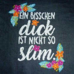 Ein bisschen dick ist nicht...